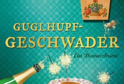 Guglhupfgeschwader von Rita Falk: Der 10. Fall von Eberhofer Franz