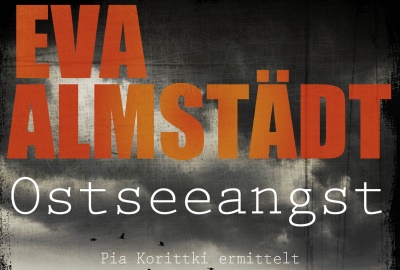 Ostseeangst von Eva Almstädt: Atmosphärisch dicht und spannend erzählt
