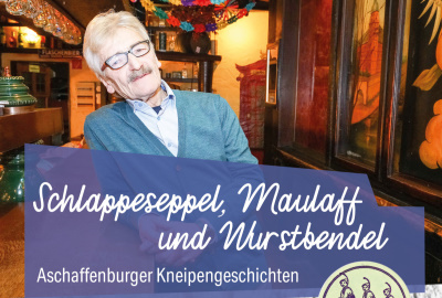 Aschaffenburger Kneipengeschichten: Das neueste Werk des Stadtkenners Thomas Me&szlig;enzehl